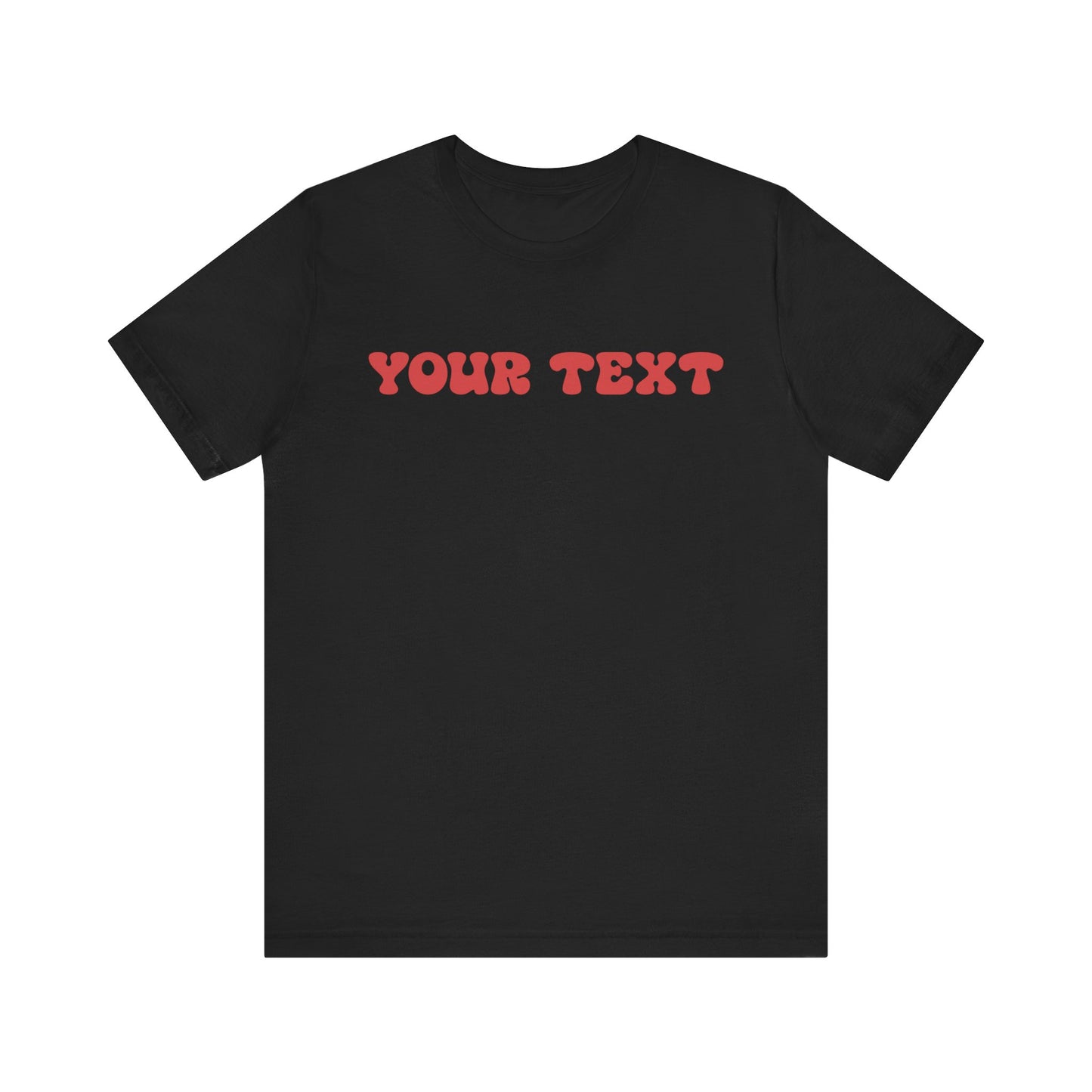 Retro Custom Text Your and Personalized Text Unisex T-Shirt