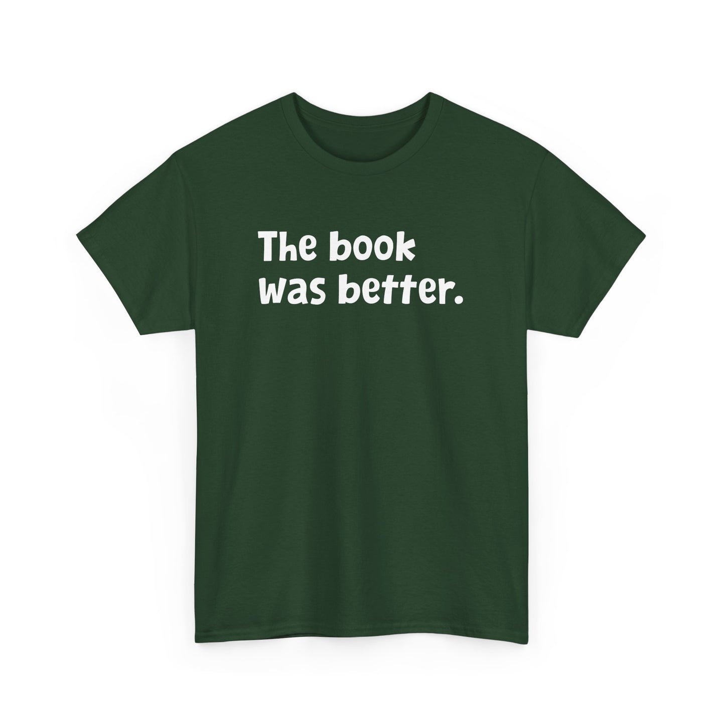 The Book was Better Reading Librarian Bookaholic Read Reader Gift Unisex T-Shirt