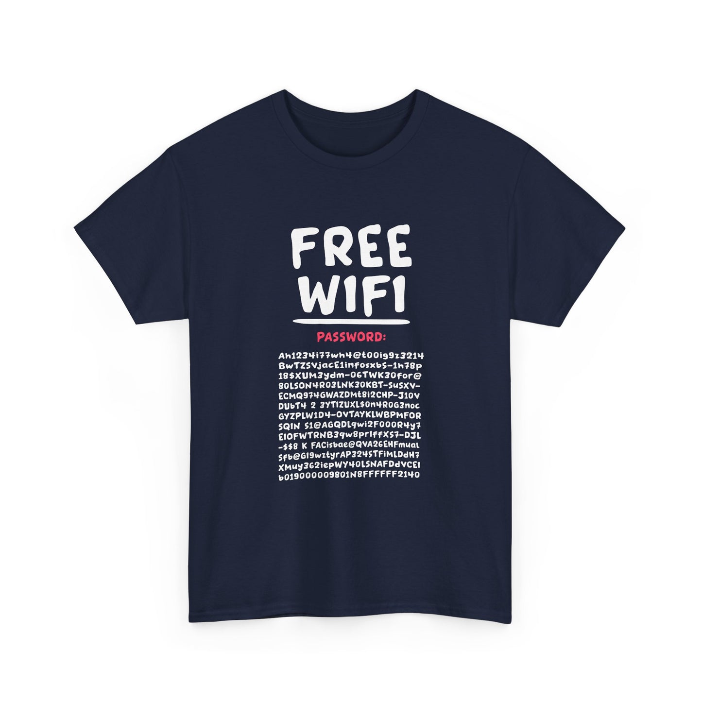 Funny FREE WIFI Free Internet Funny Password Hacker Party Gift Unisex T-Shirt