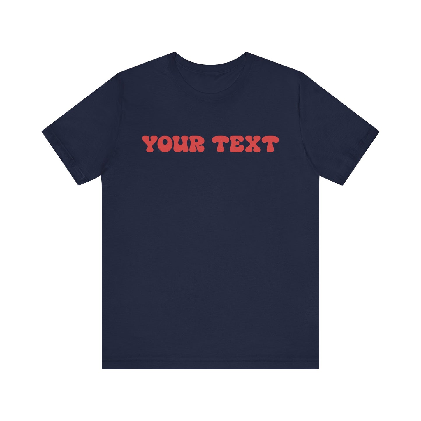 Retro Custom Text Your and Personalized Text Unisex T-Shirt