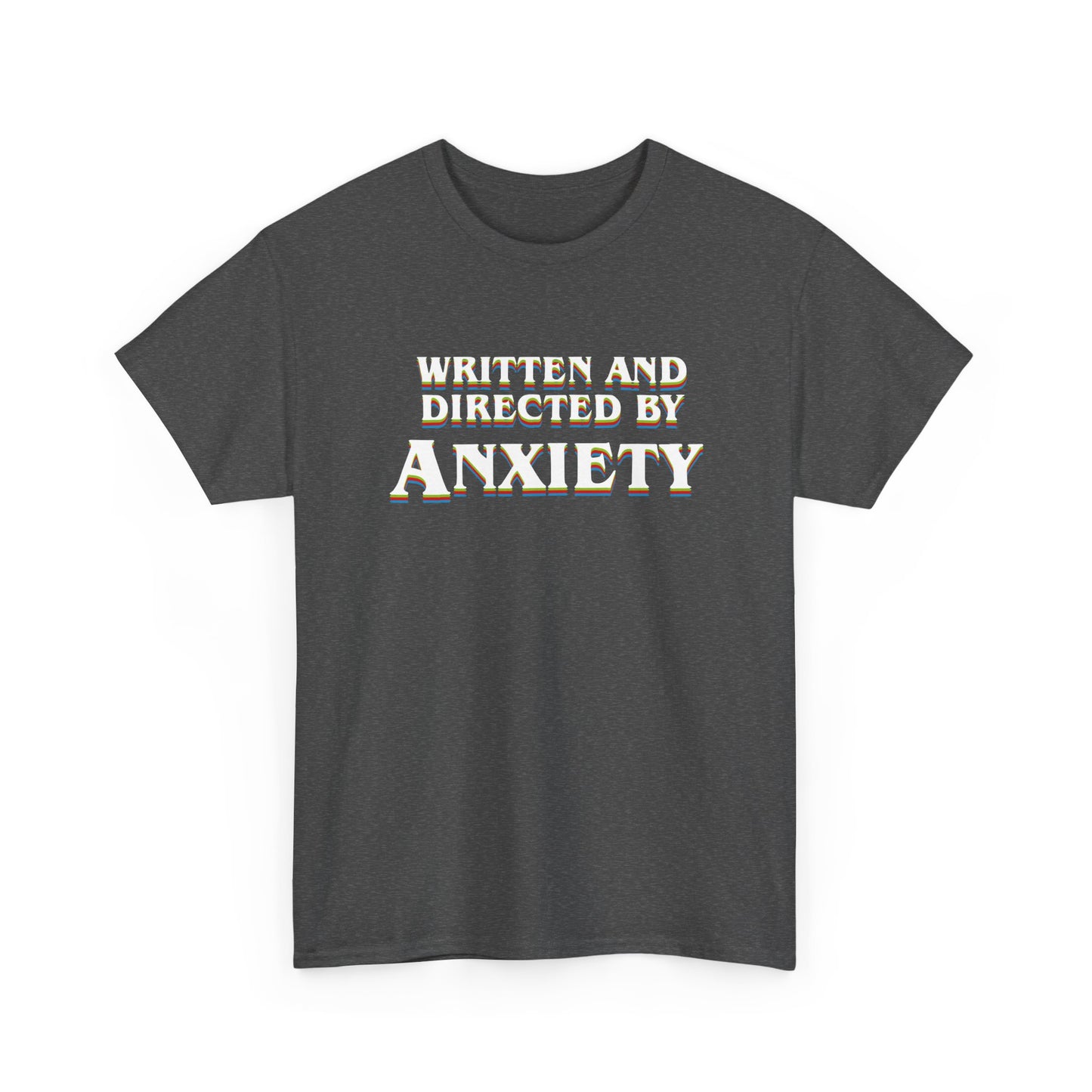 Anxiety Overthinker Written and Directed by Anxiety Sarcasm Gift Unisex T-Shirt