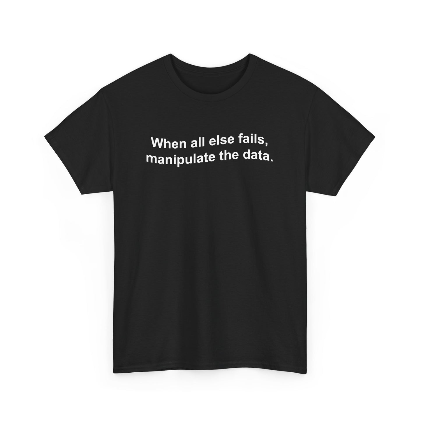Funny Data and Statistics Data Scientist Statistician Geek Gift Unisex T-Shirt