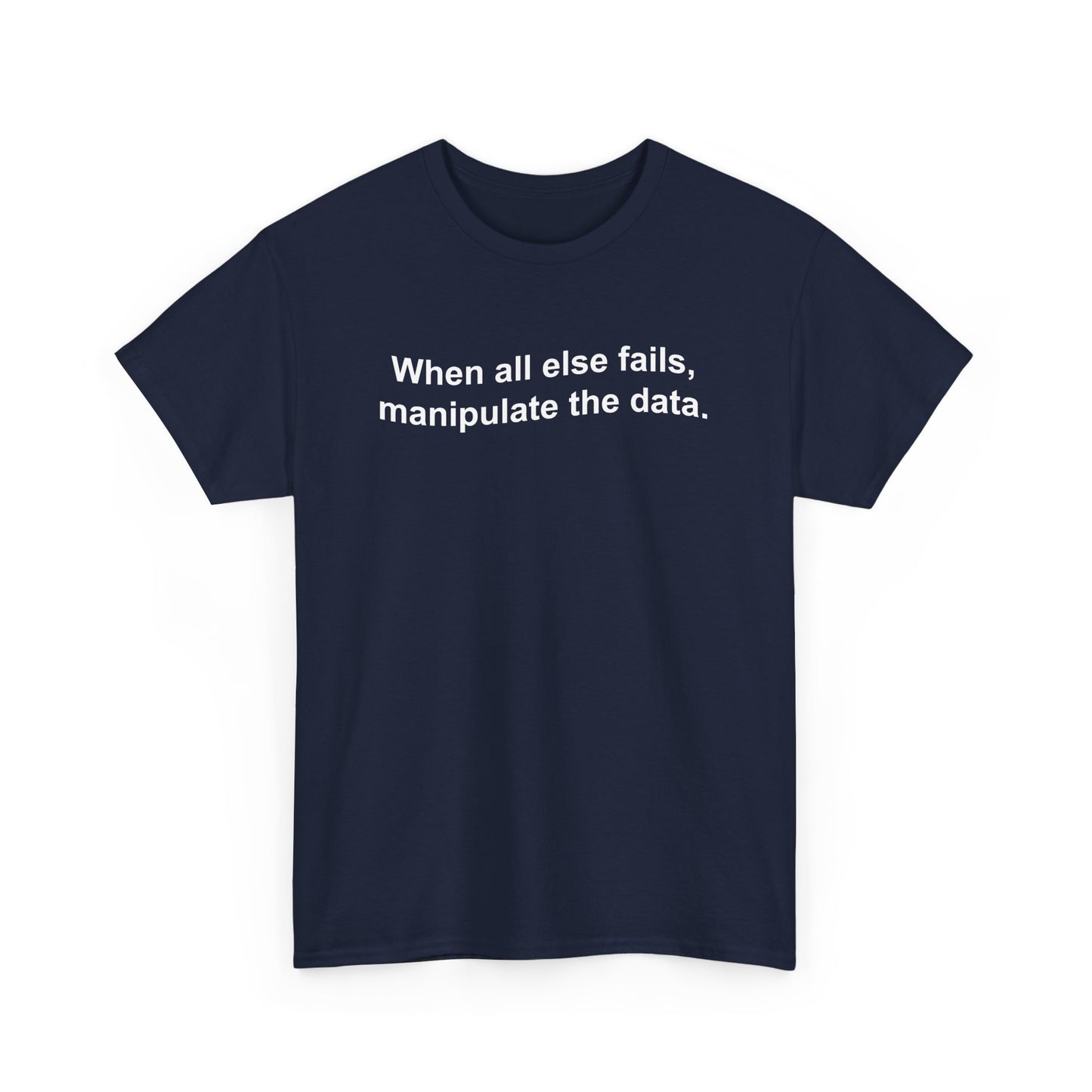 Funny Data and Statistics Data Scientist Statistician Geek Gift Unisex T-Shirt