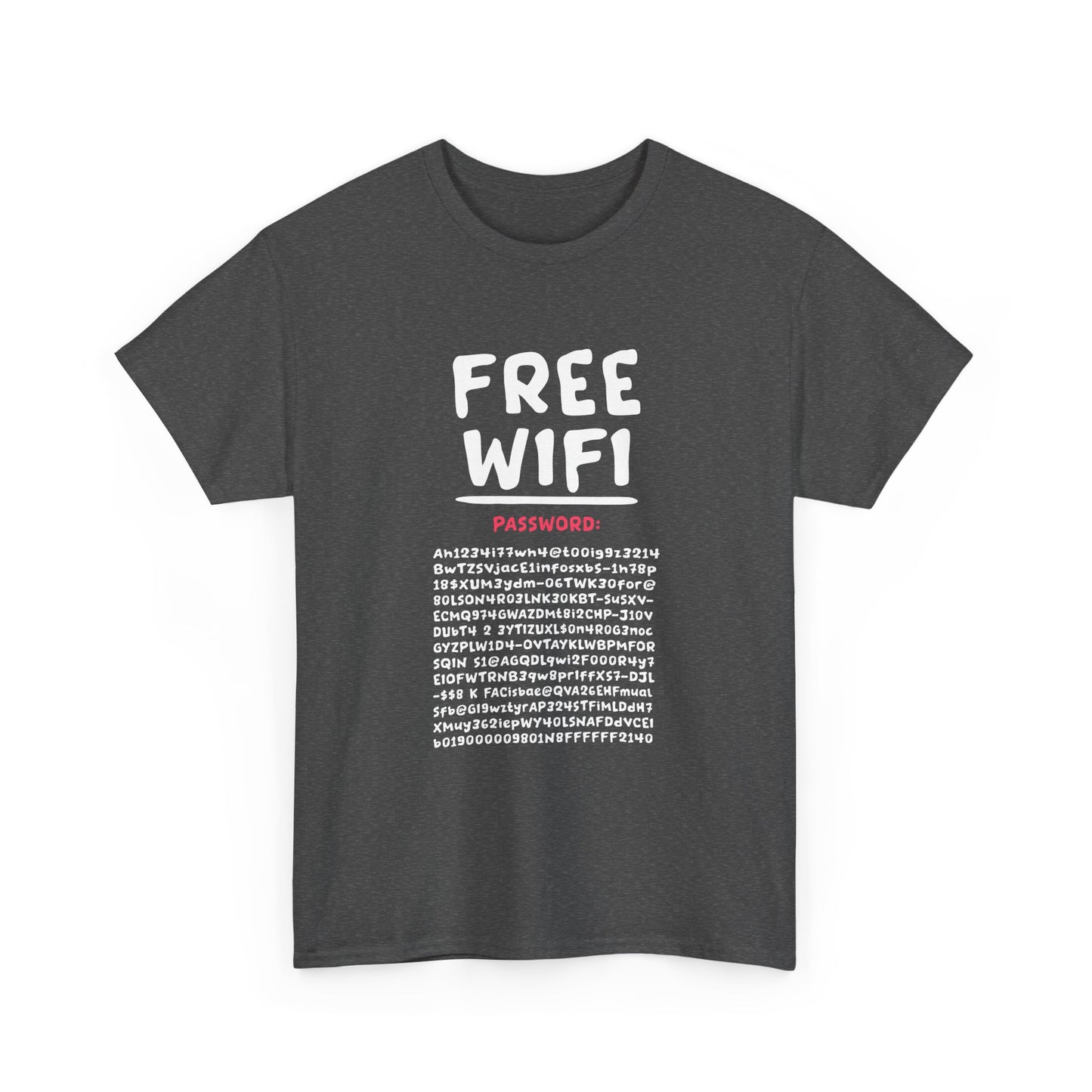 Funny FREE WIFI Free Internet Funny Password Hacker Party Gift Unisex T-Shirt
