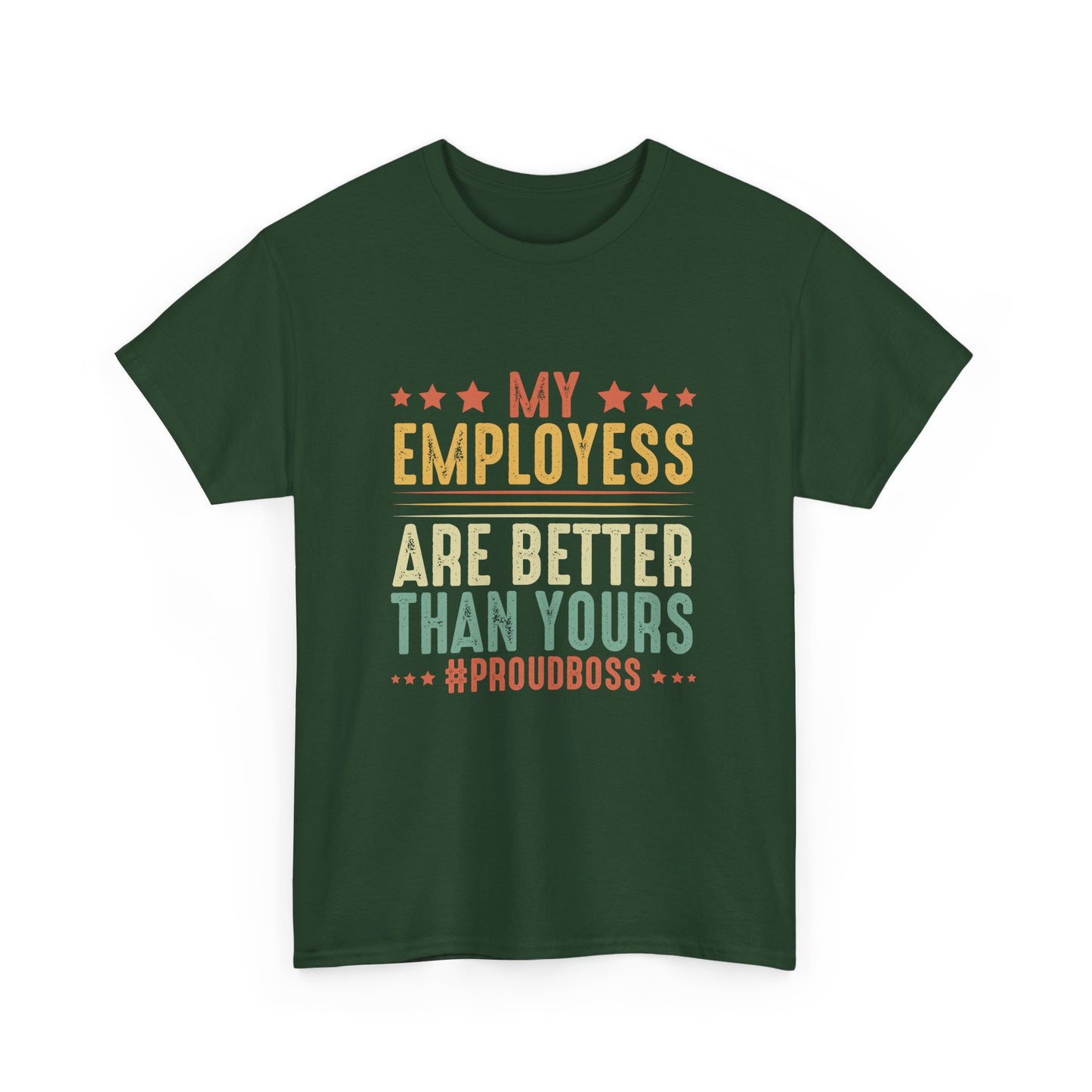Proud Boss Employee Appreciation Boss Manager CEO Men Women Gift Unisex T-Shirt