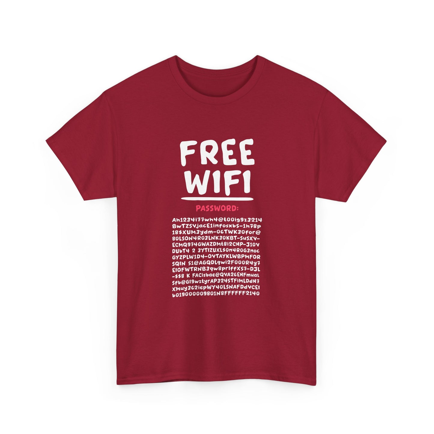 Funny FREE WIFI Free Internet Funny Password Hacker Party Gift Unisex T-Shirt