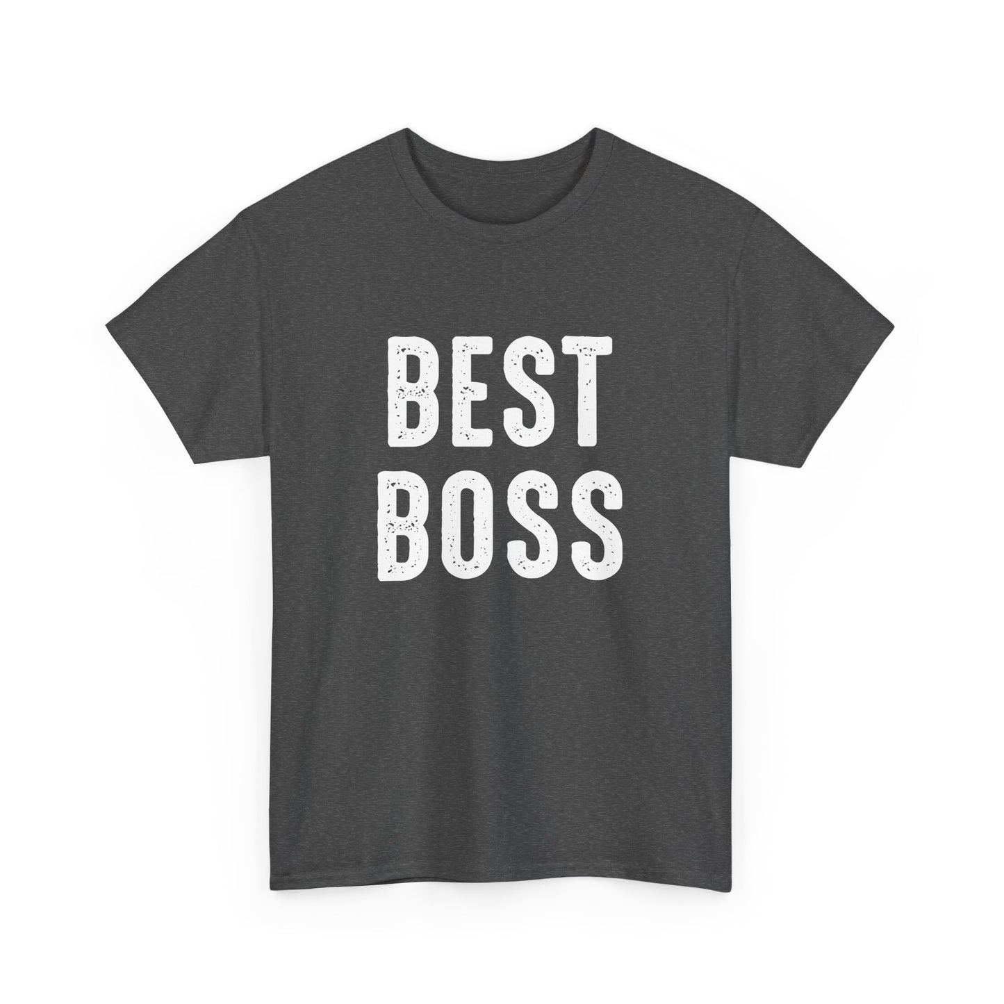 The Best Boss Best Boss Ever Manager Boss CEO Men Women Gift Unisex T-Shirt