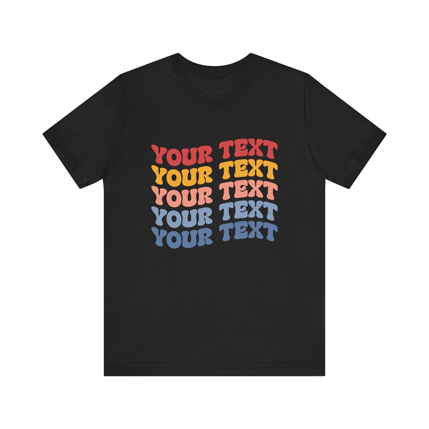 Retro Custom Text Your and Personalized Text Unisex T-Shirt