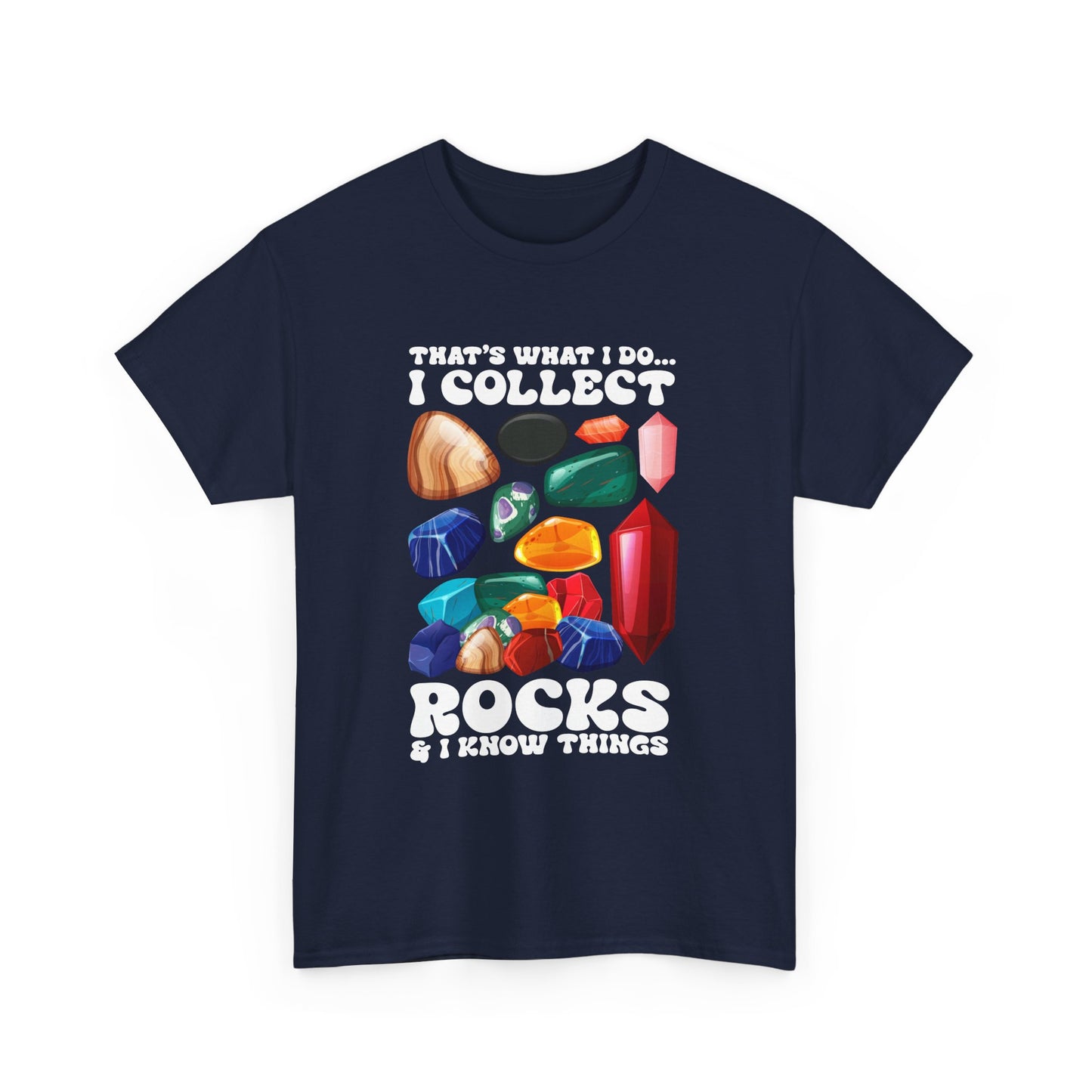Geologist - Rock Collector Geology Gemstone Gems Collection Gift Unisex T-Shirt