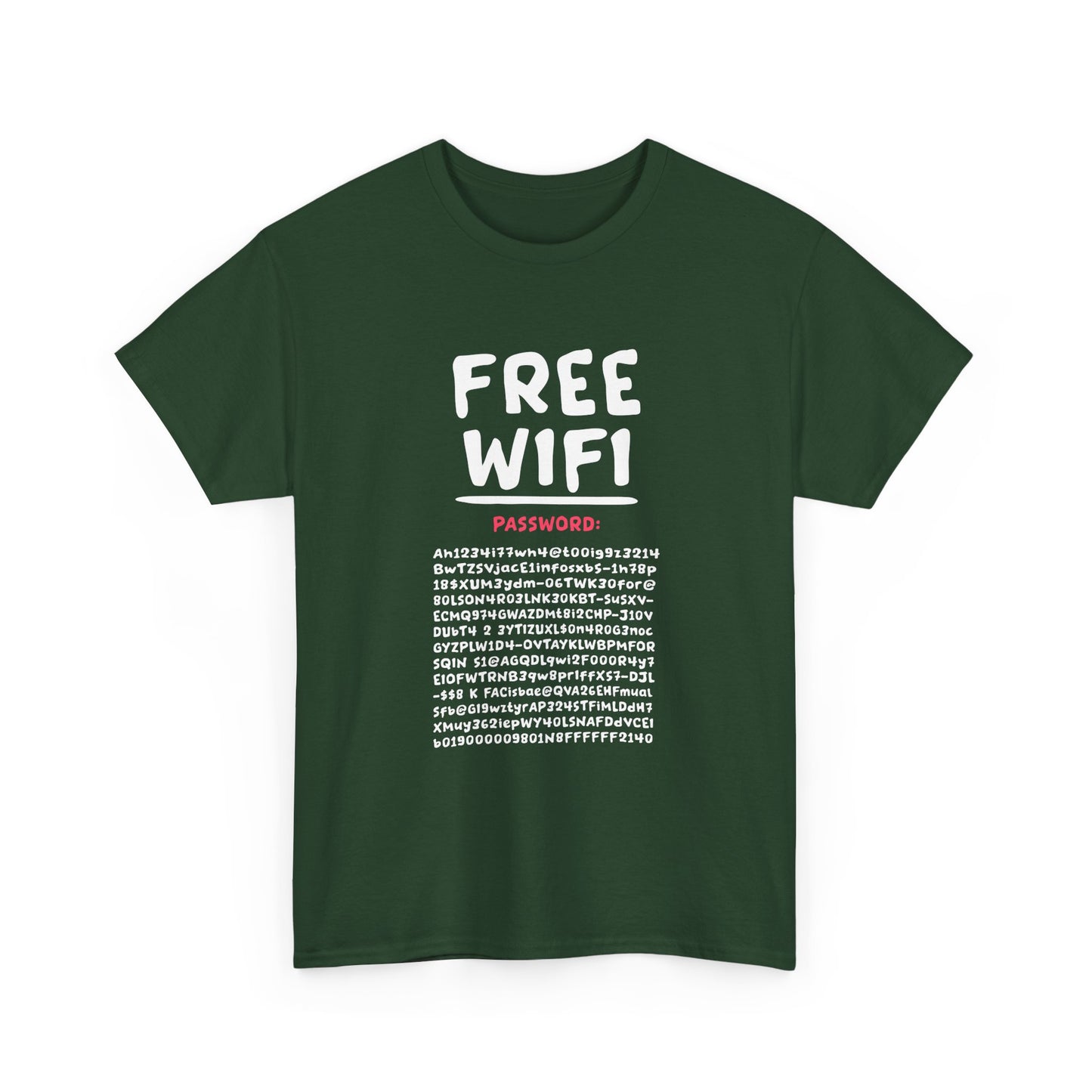 Funny FREE WIFI Free Internet Funny Password Hacker Party Gift Unisex T-Shirt