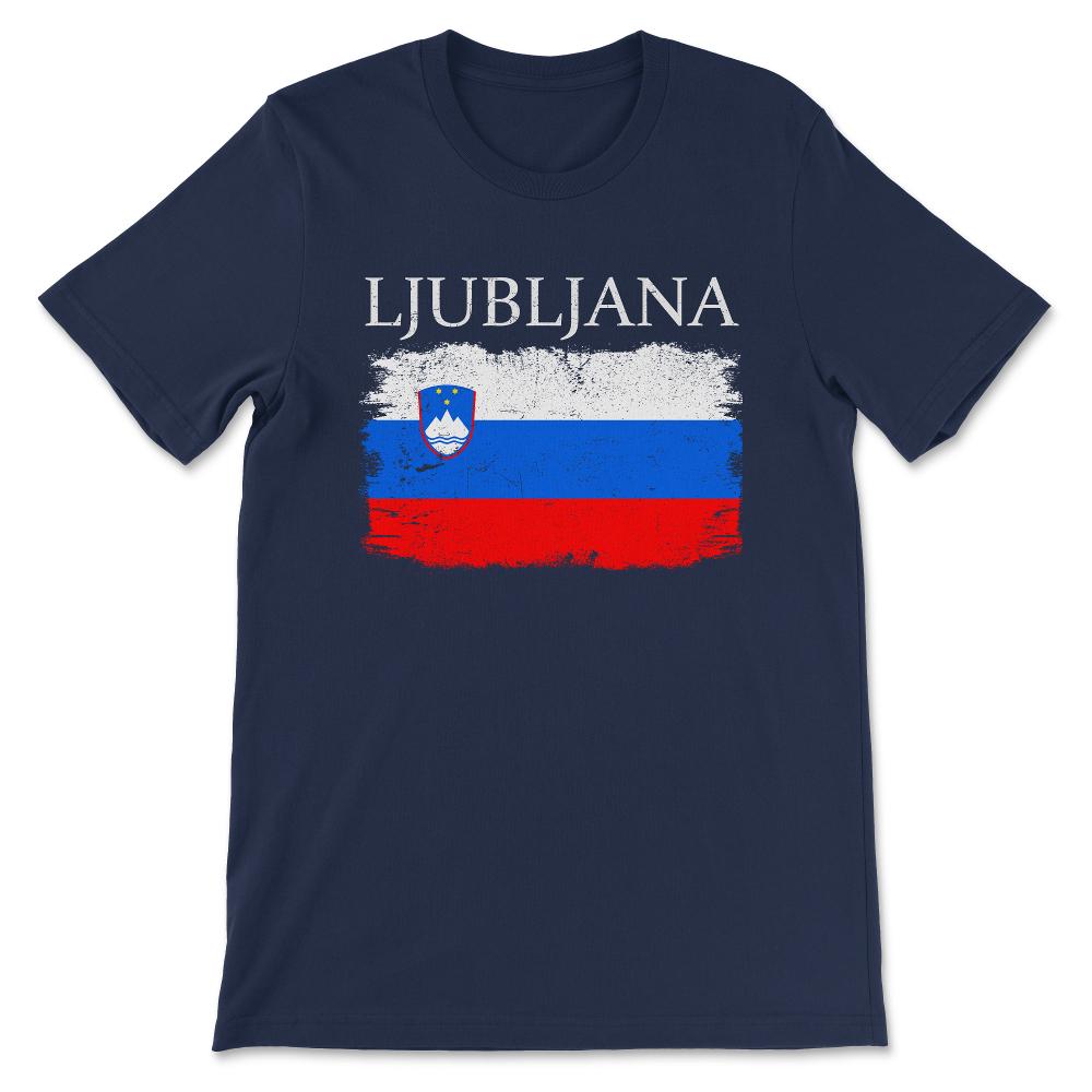 Ljubljana Slovenia Capital Slovenia Tourist Slovenia Flag Gift Tee - - Navy