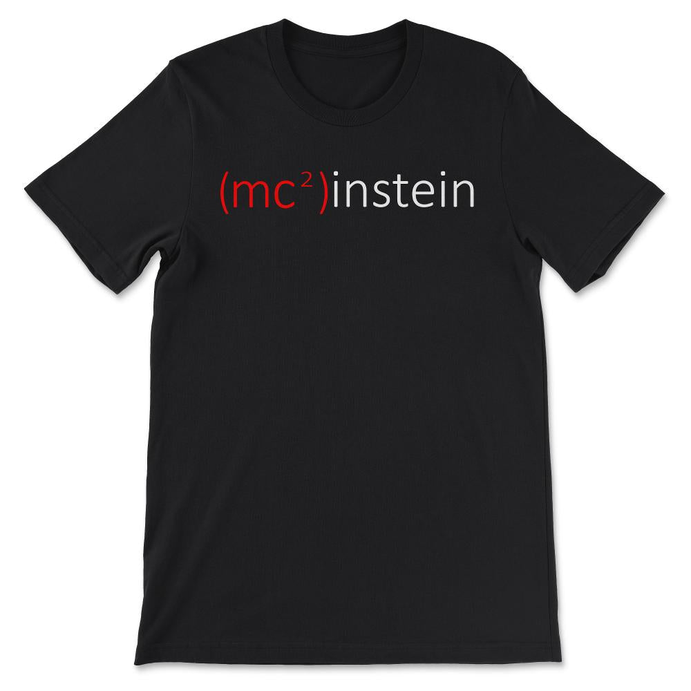 mc 2 white Gift Tee - Unisex T-Shirt - Black