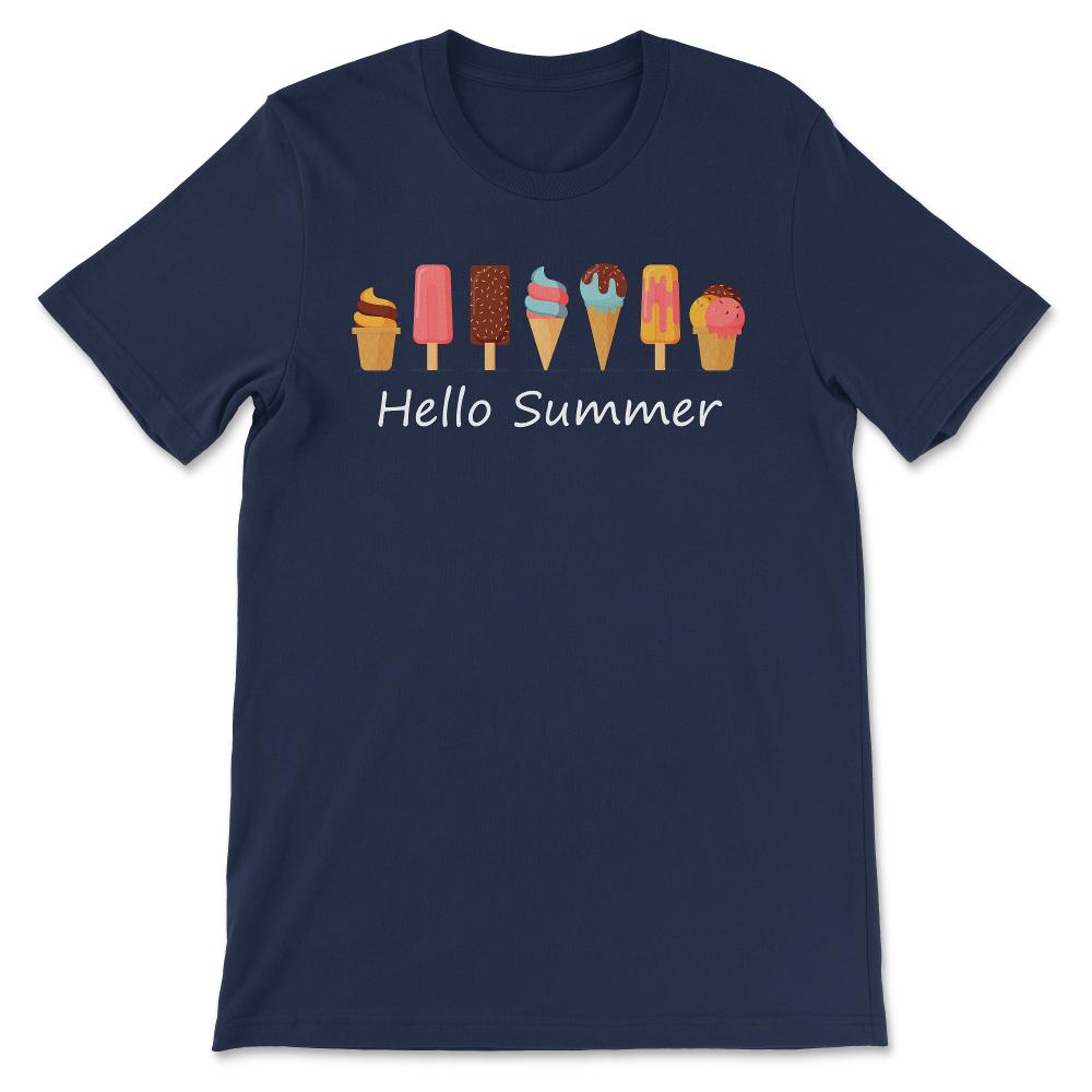 Hello Summer Ice Cream Beach Ice Cream Holiday Shining Summer Gift - Navy