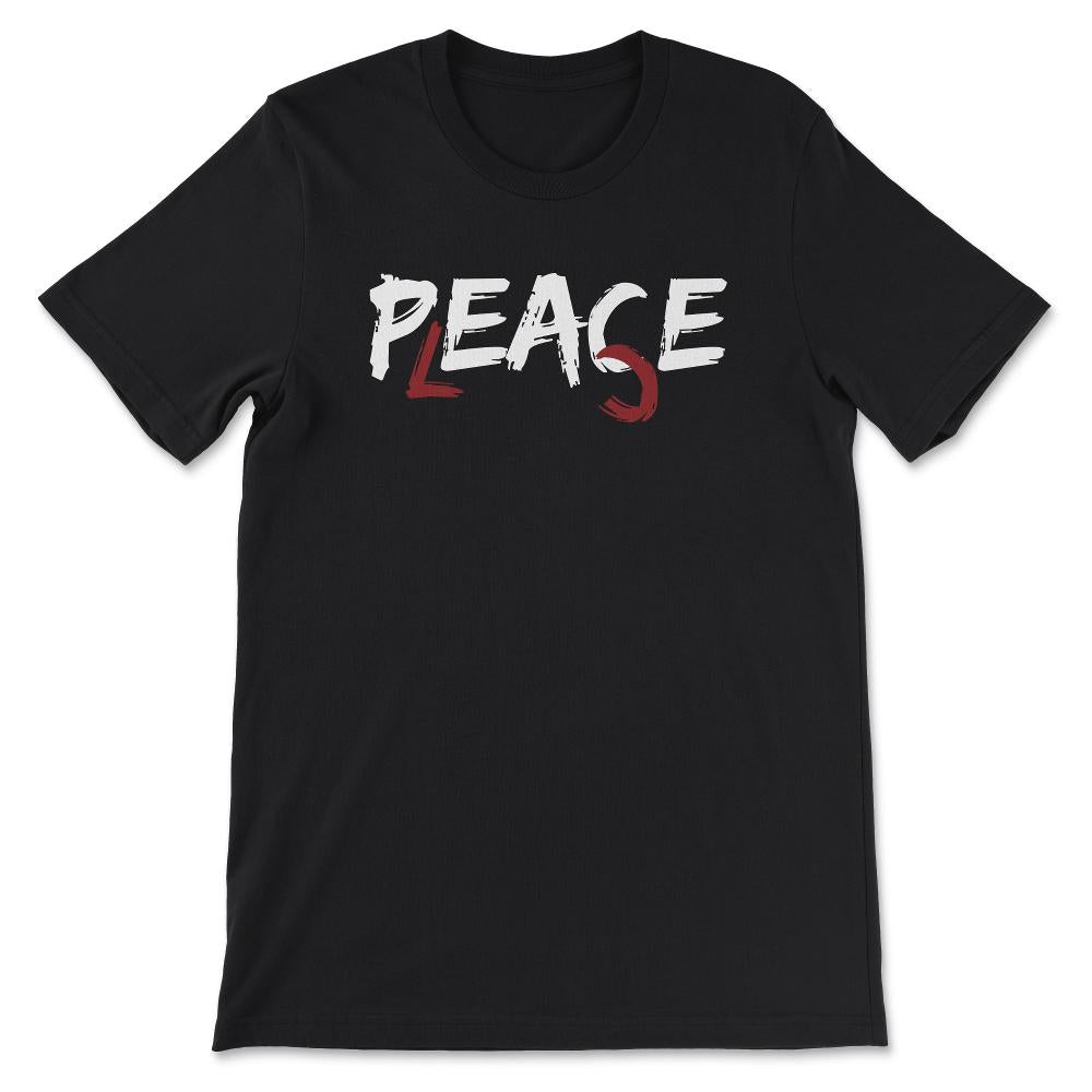 Peace Please World Peace Day Global Peace Stop War Please Gift Tee - - Black
