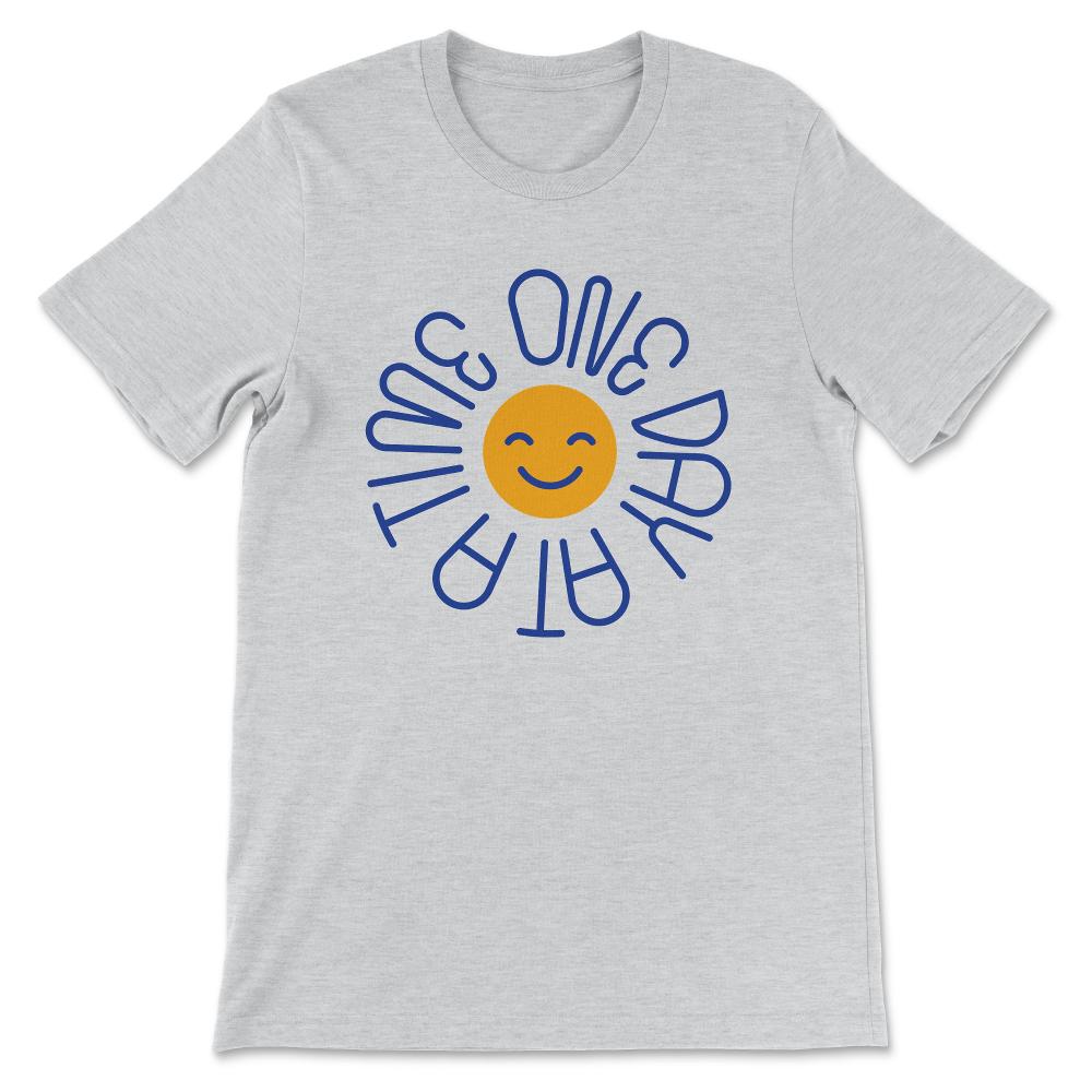 One Day at a Time Shirt Sober Sobriety Celebrate Recovery Gift Tee - - Ash