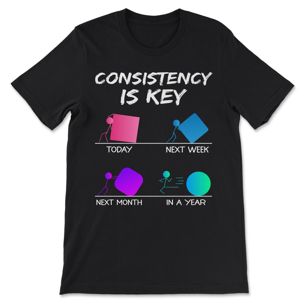 Consistent Mindset Motivational Consistency Consistent Brain Gift Tee - Black