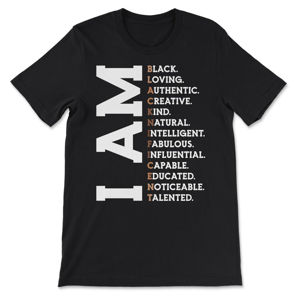 I am Blacknificent Shirt 3 Gift Tee - Unisex T-Shirt - Black