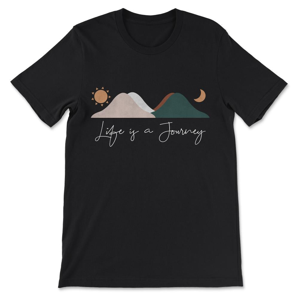 Life is a Journey, Not a Destination- Religious Traveler Gift Tee - - Black