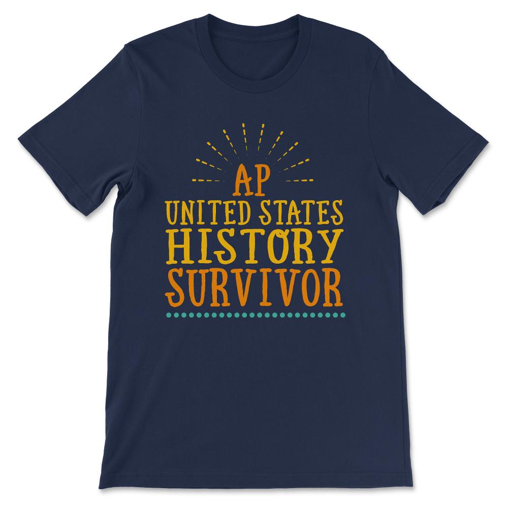 ap united states history Gift Tee - Unisex T-Shirt - Navy