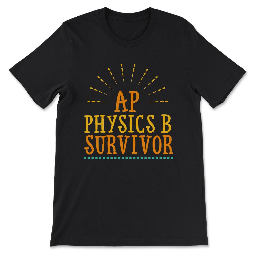 ap physics b Gift Tee - Unisex T-Shirt - Black