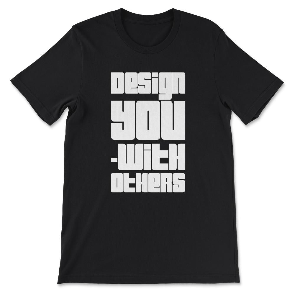 design you with Gift Tee - Unisex T-Shirt - Black