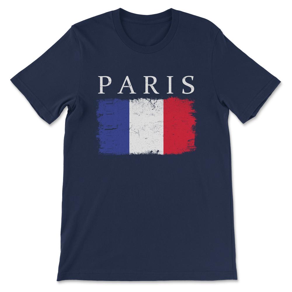 France French Flag Capital of France Paris French Tourists Gift Tee - - Navy