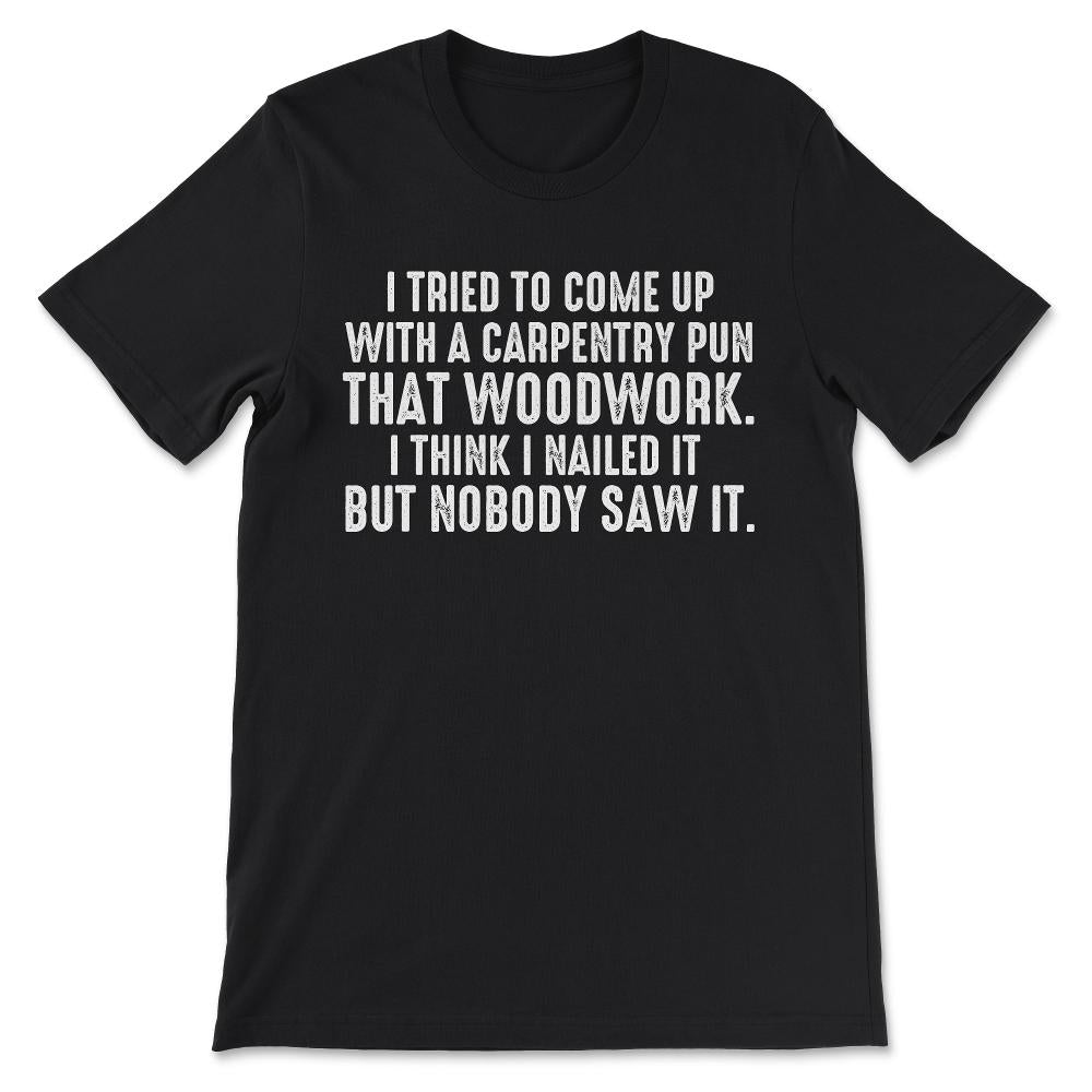 i tried to come up Gift Tee - Unisex T-Shirt - Black