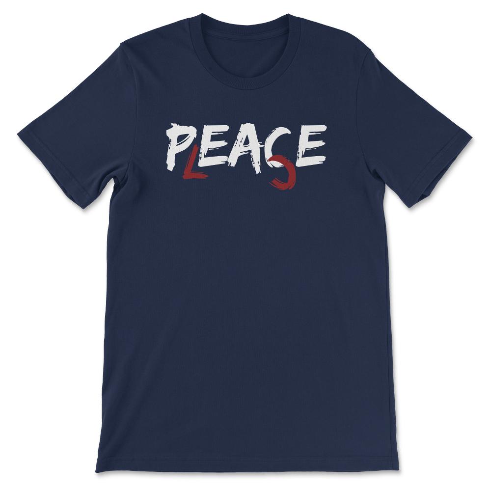 Peace Please World Peace Day Global Peace Stop War Please Gift Tee - - Navy