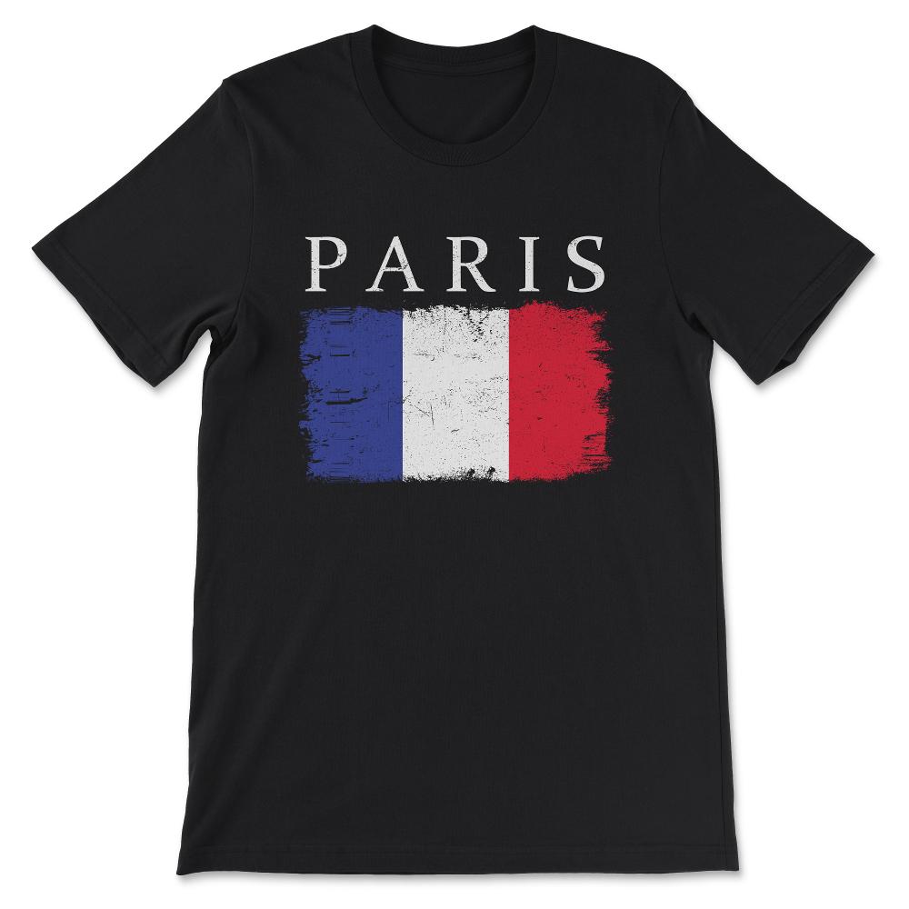 France French Flag Capital of France Paris French Tourists Gift Tee - - Black