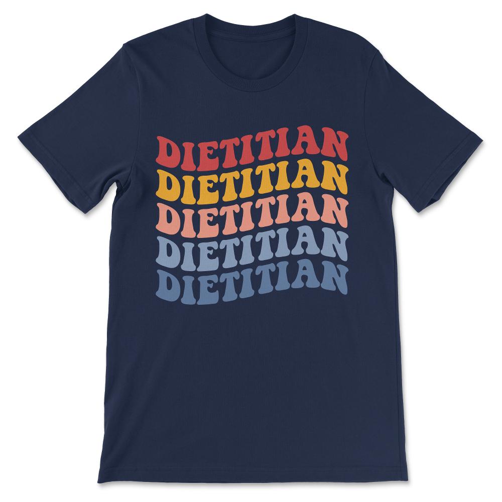 Dietician - Registered Graduate Dietary Worker Nutritionist Gift Tee - Navy