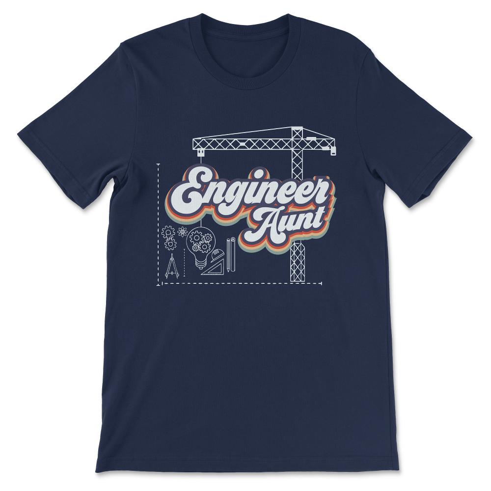 engineer aunt Gift Tee - Unisex T-Shirt - Navy