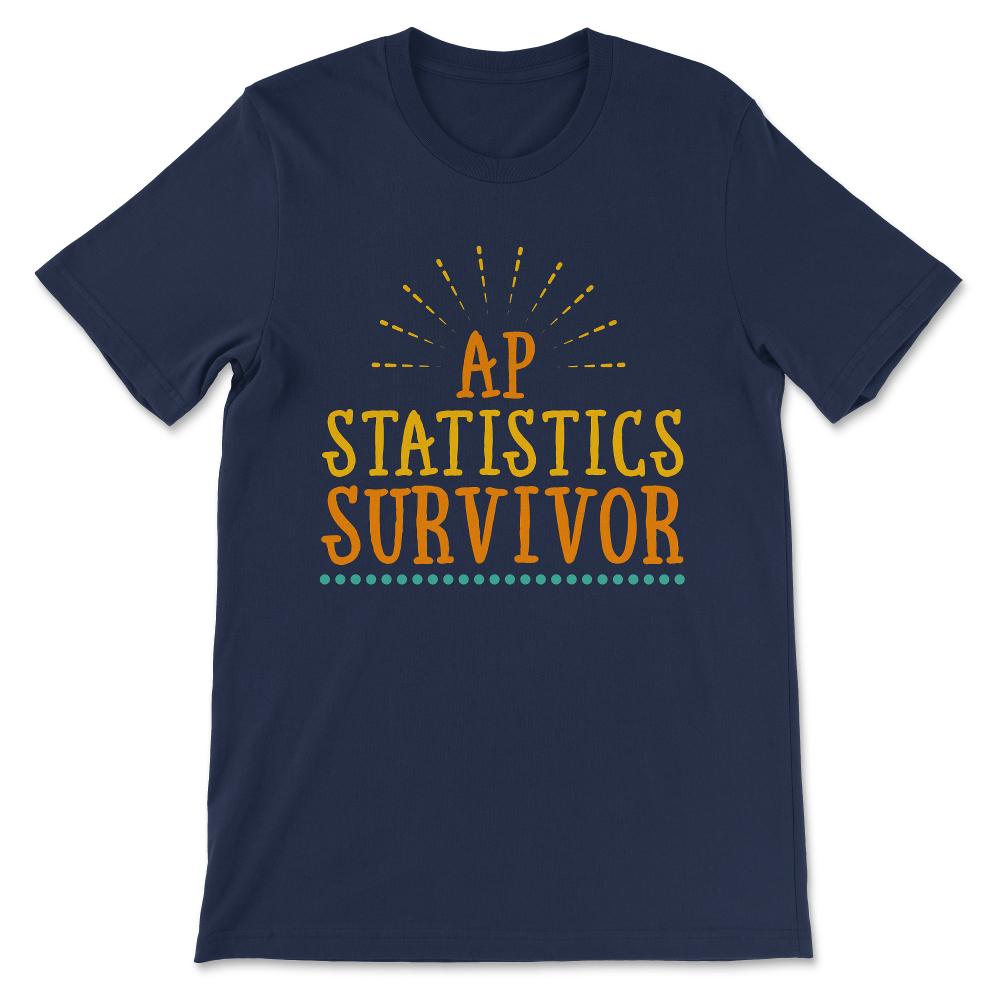 ap statistics Gift Tee - Unisex T-Shirt - Navy