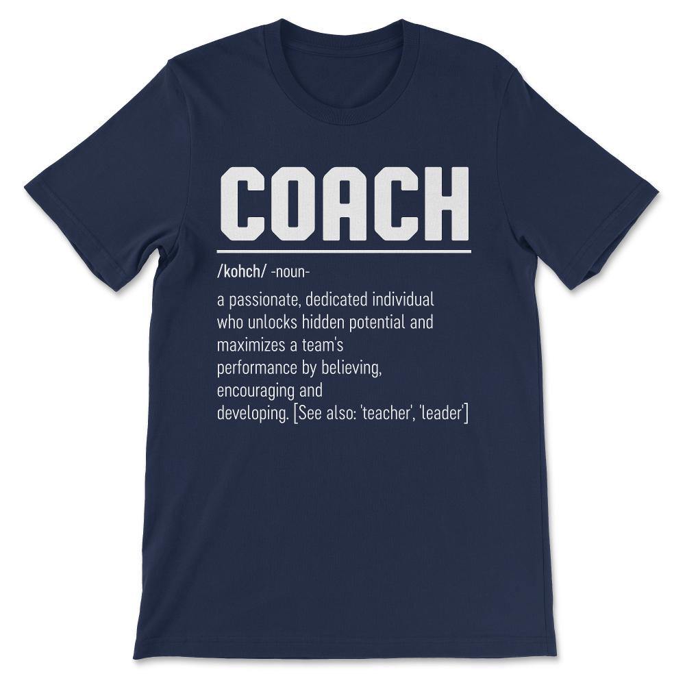 Coach Definition Coach Explained Coach Meaning Best Coach Ever Gift - Navy
