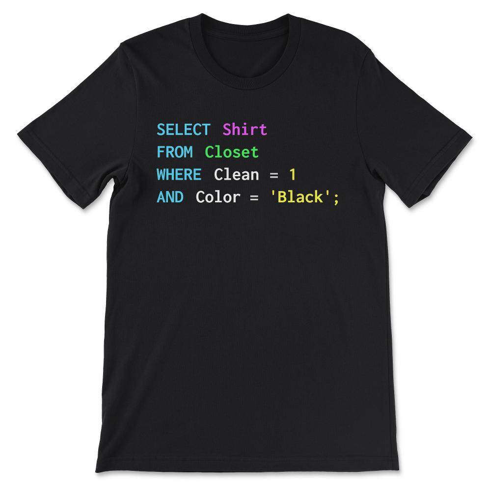 Funny SQL design for sql programmers, DBA, database admins Gift Tee - - Black