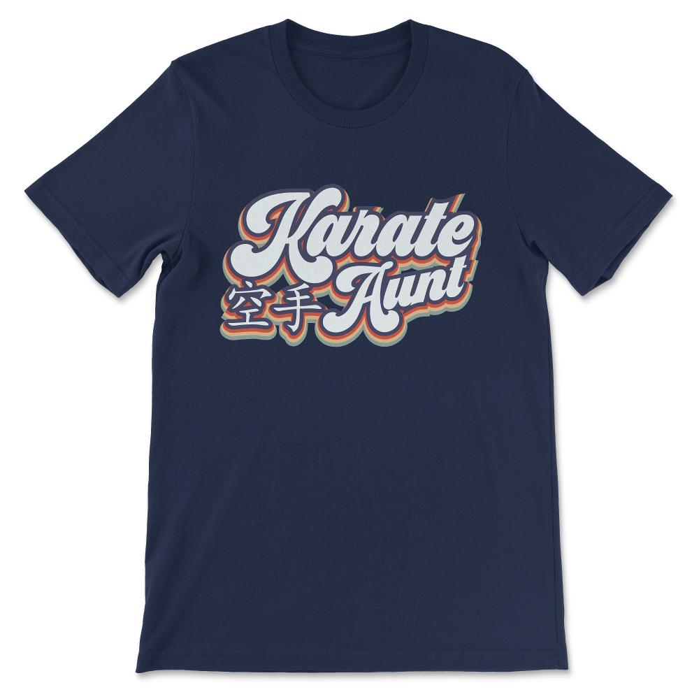 Karate Aunt Karate Instructor Karate Coach Karate Teacher Gift Tee - - Navy