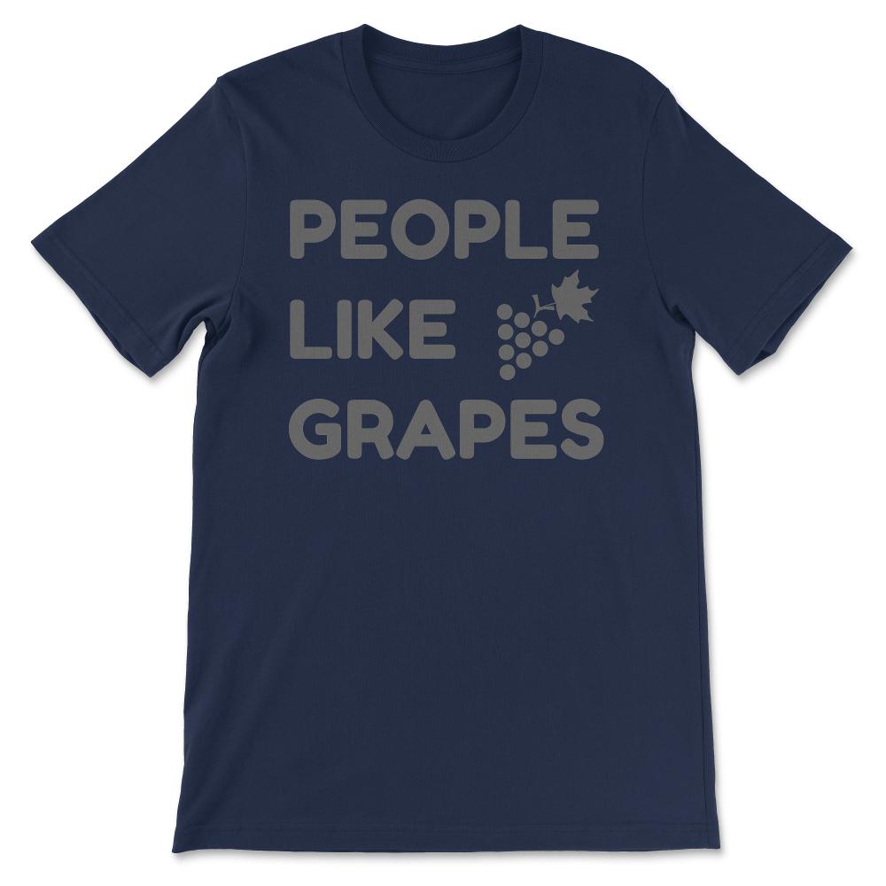 People Like Grapes Funny Nutrition Purple Green Tee design Gift Tee - - Navy