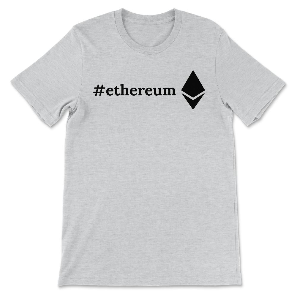 Ethereum Logo ETH Coin Crypto Bitcoin Trader Miner Gift Gift Tee - - Ash