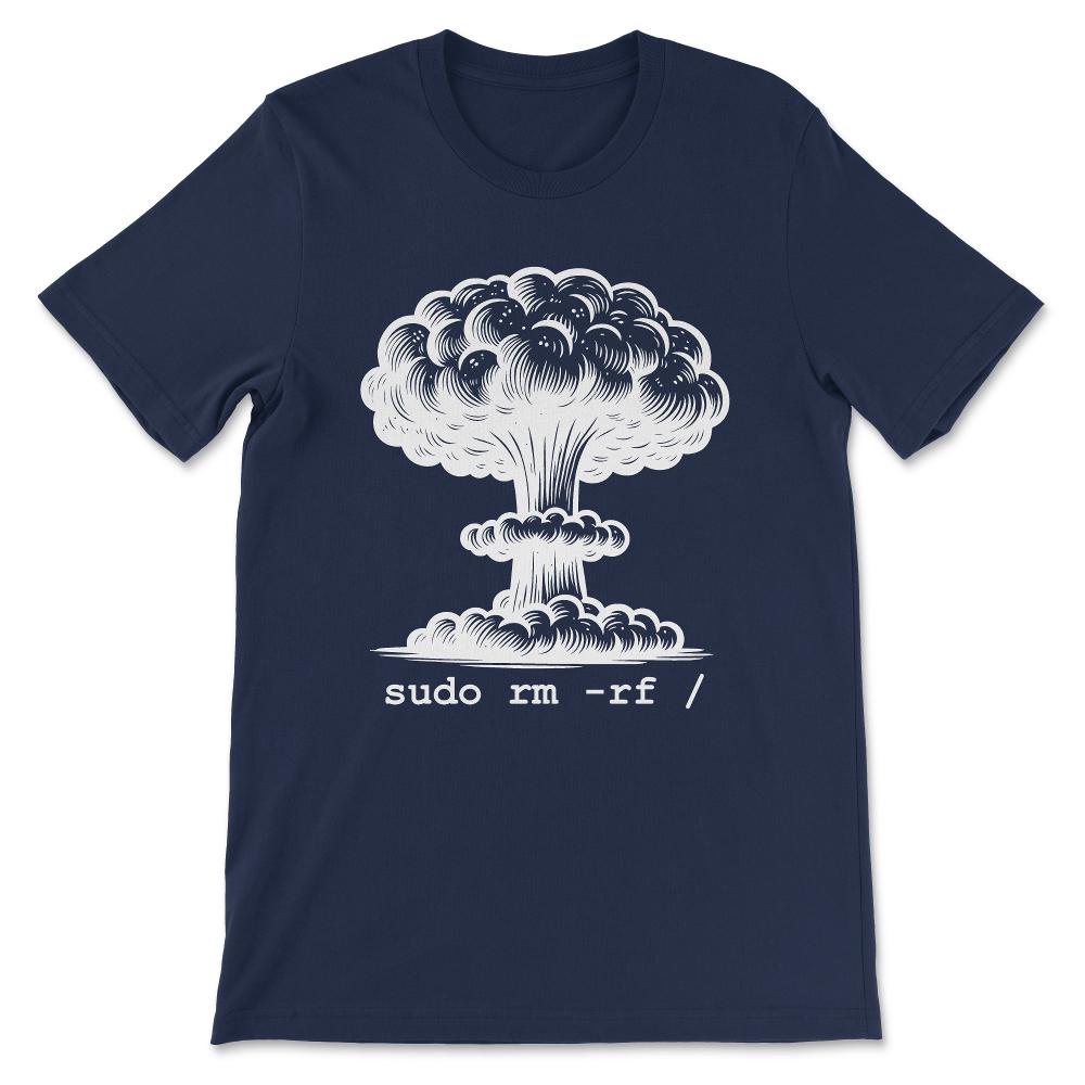 Linux - Funny Linux Command Sudo RM RF for Men Women Linux Gift Tee - - Navy