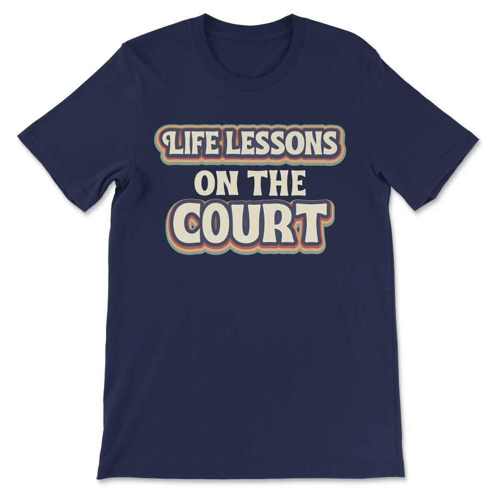 life lesson on the court Gift Tee - Unisex T-Shirt - Navy