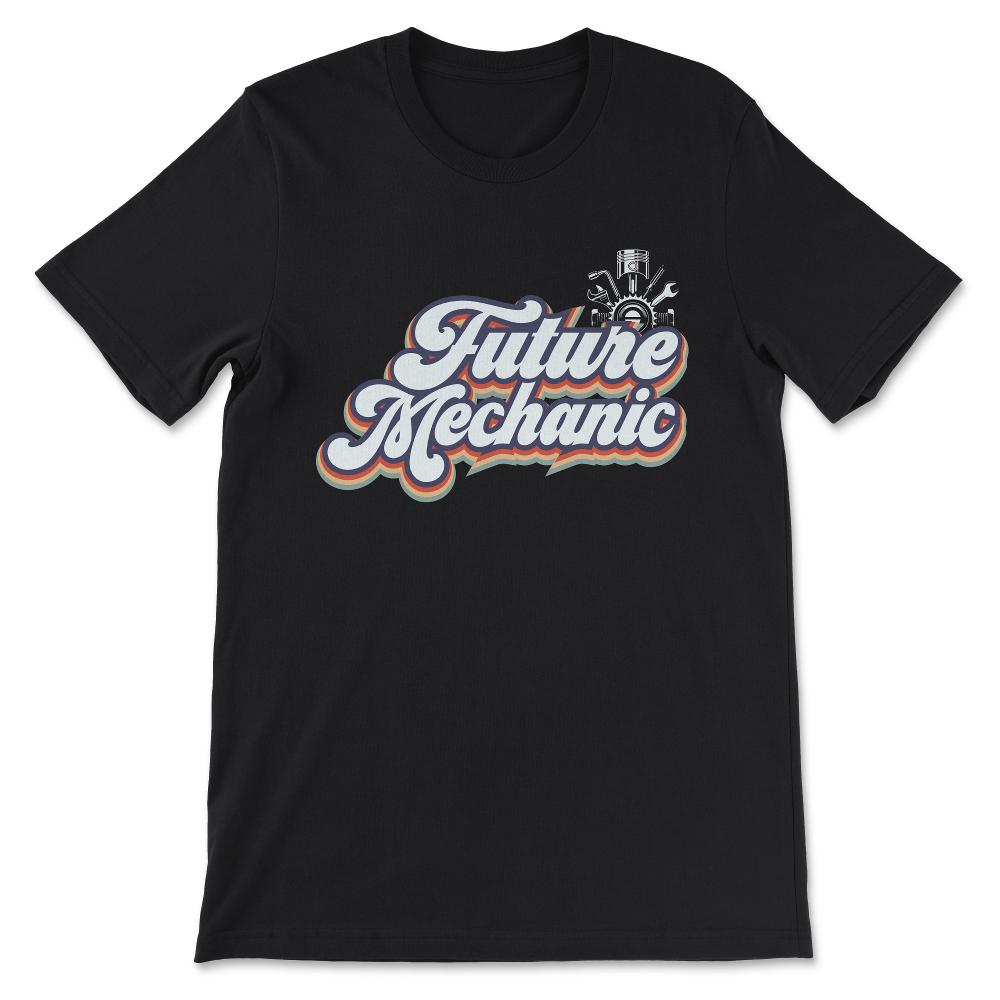 Future Mechanic Aircraft Mechanic Automobile Mechanic Dream Gift Tee - Black
