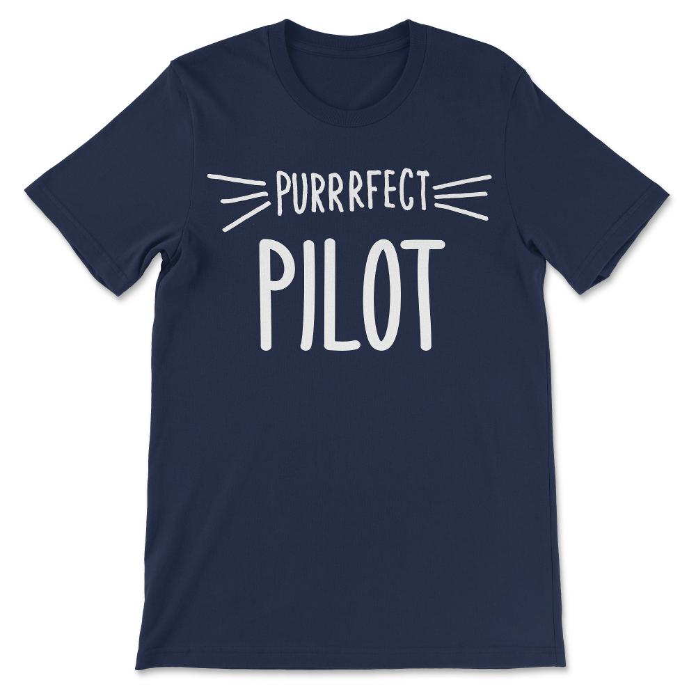 Pilot Gift Cute Perfect Pilot Cat Lover design Gift Tee - Unisex - Navy
