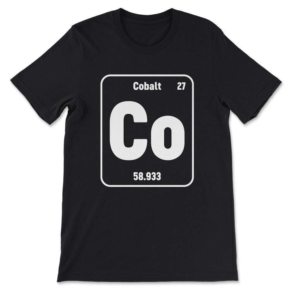 Cobalt Chemistry Cobalt Periodic Table Cobalt Element Science Gift - Black
