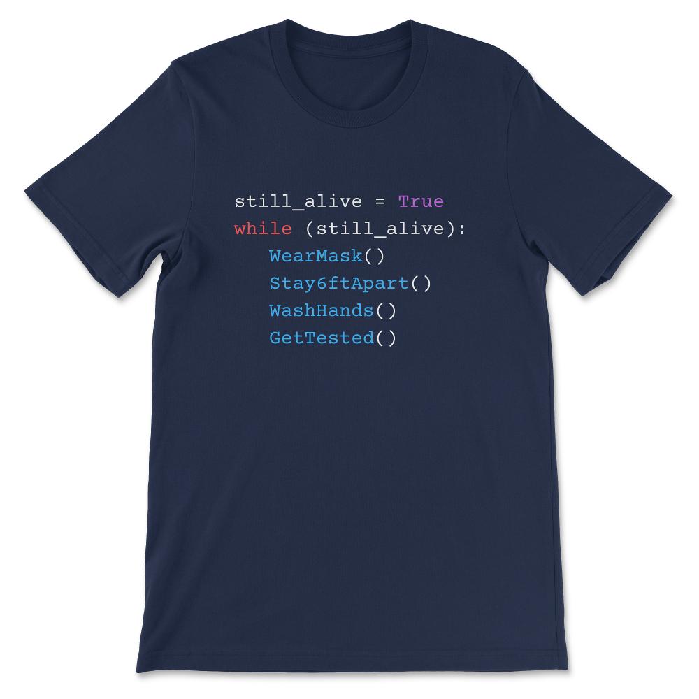 Python Programming - Year 2020 - Still Alive Code Gift Tee - Unisex - Navy