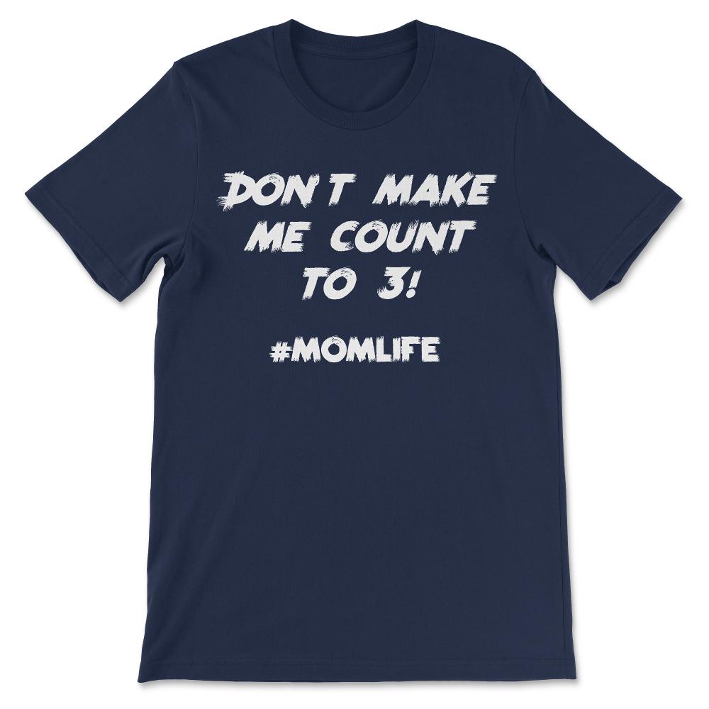 Momlife t shirt 2 Gift Tee - Unisex T-Shirt - Navy