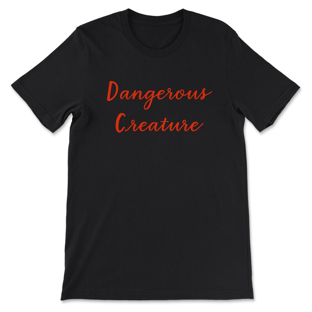 Dangerous Creature Senator Positive Motivational Politics Gift Tee - - Black
