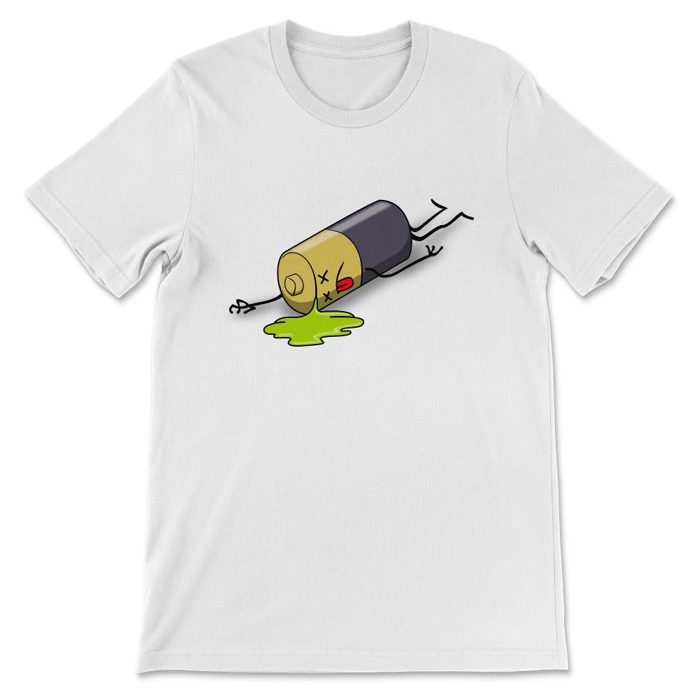 I'm Tired Out Of Battery Tired Mom Tired Dad Low Battery Gift Tee - - White