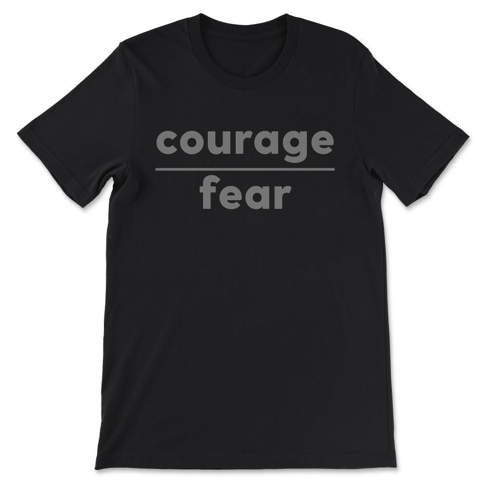 Inspirational Quote Courage Entrepreneur CEO Gift Motivate design - Black