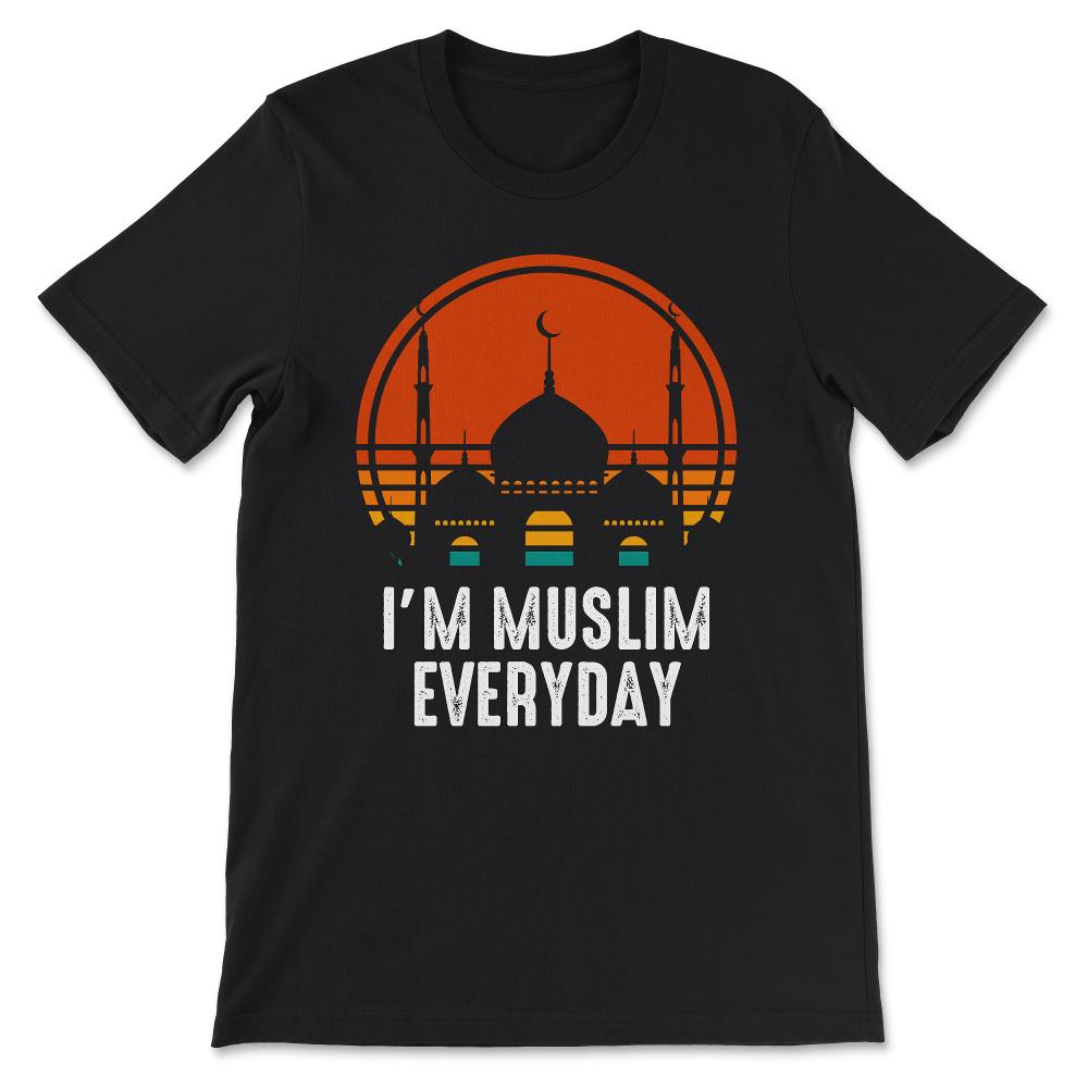 im muslim everyday Gift Tee - Unisex T-Shirt - Black