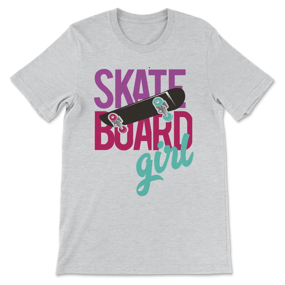 Skater Girl - Skateboard Girl Toddler Teen - Skating Gift Gift Tee - - Ash