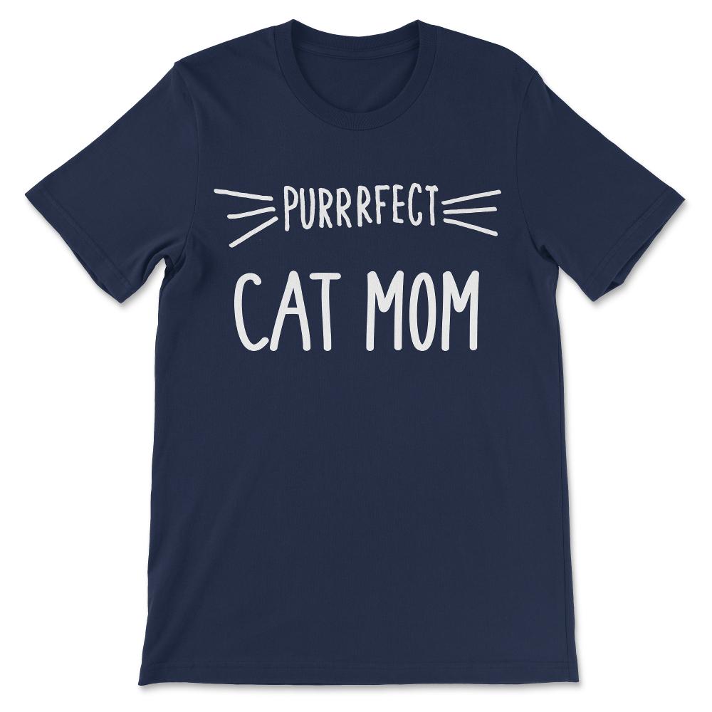 Cat Lover Mother Cute Perfect Mom Cat Lover Perfect Gift Tee - Unisex - Navy